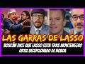 Las garras de Lasso. Boscán dice que Lasso esta tras Montenegro. Ortiz decepcionado de Noboa