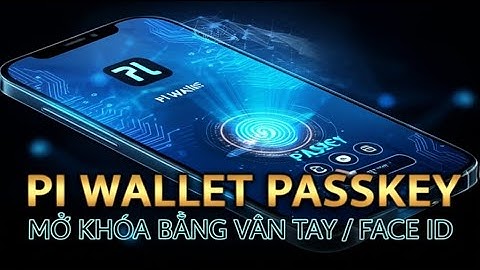 Pi Wallet Passkey: Mở Khóa Bằng Vân Tay/Face ID