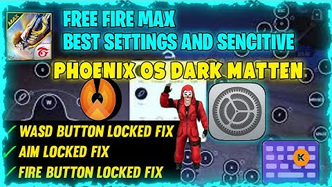 🎯FIRE FIRE MAX🎮 BEST SETTINGS & 🔰SENCTIVE IN PHOENIX OS 🎮DARK MATTEN