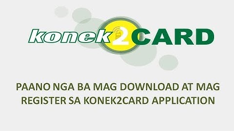 Konek2Card Download and Registration | A step by step Registration