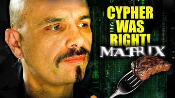 Cypher Was Always Right | MATRIX EXPLAINED