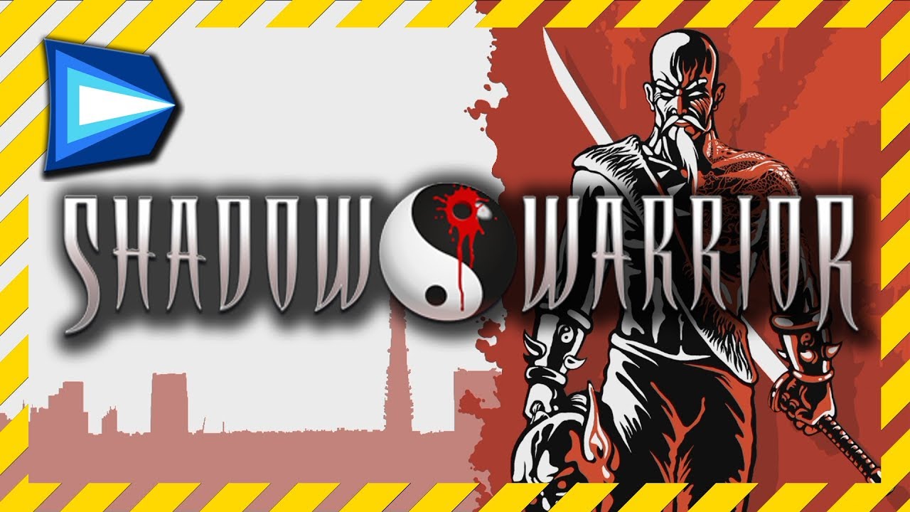 shadow warrior classic redux mission list shadow warrior classic redux mission list