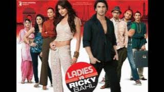Thug Le - Ladies VS Ricky Bahl [2011] FULL SONG (HD) 1080p - Ranvir, Anushka