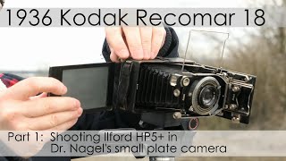 1936 Kodak (Nagel) Recomar 18 — Part 1