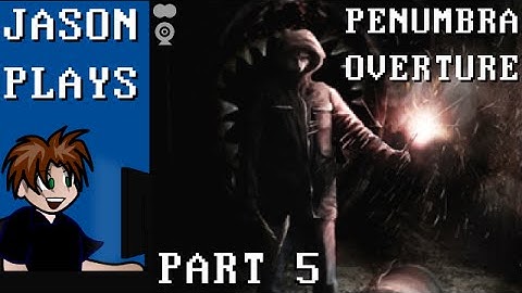 Penumbra Overture [Part 5] - Generator Repair