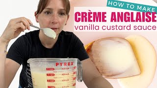 How to Make Crème Anglaise (Custard Sauce) How to Make Crème Anglaise (Custard Sauce)
