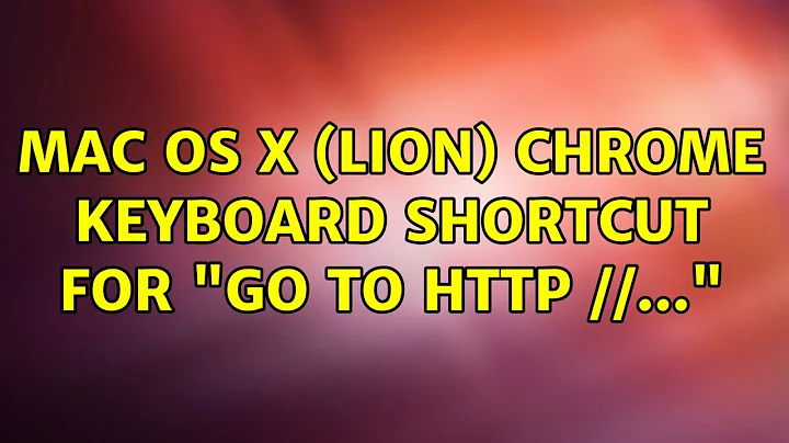 Mac OS X (Lion) Chrome: keyboard shortcut for "Go to http://..." (2 Solutions!!)