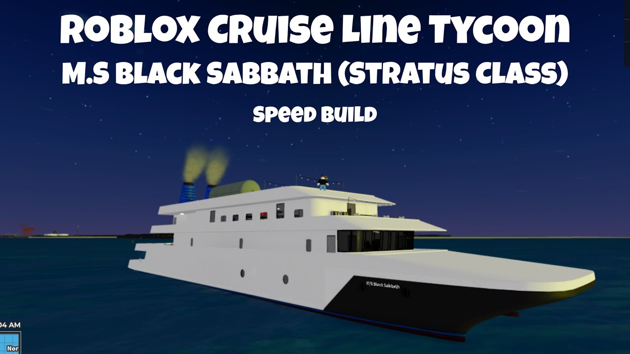 Roblox Cruise Line Tycoon - Stratus Class speed build (M.S Black Sabbath)
