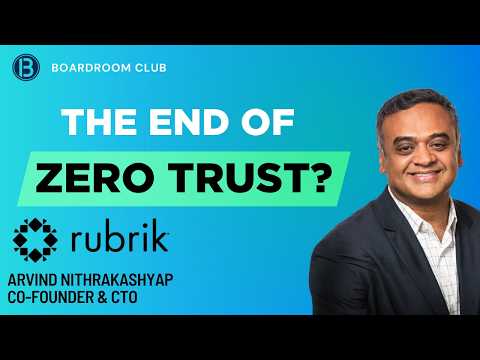 Rubrik CTO: The End of Zero Trust?