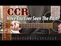 Creedence Clearwater Revival - Have You Ever Seen the Rain guitar lesson
