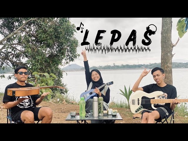 Rub Of Rub - Lepas Cover by Ferachocolatos ft. Gilang u0026 Bala class=