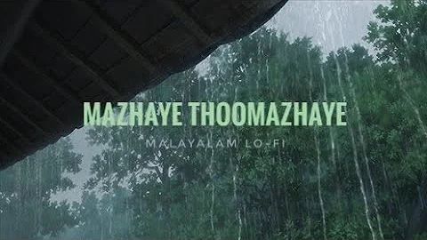 #malayalamlofi #slowedreverb #dulquer Mazhaye Thoomazhaye (Slowed + Reverb)🌧️ | Malayalam Lo-fi