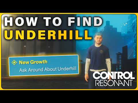 How to Find Dr. Underhill and do "New Growth" Quest ► Control Resonant
