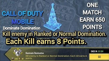 Kill enemy in Ranked or Normal Domination. Each Kill earns 8 points.Call Of Duty Mobile