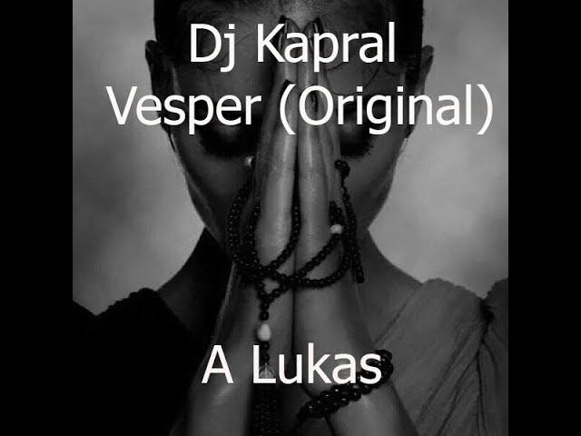 Dj Kapral - Vesper (Original Mix)