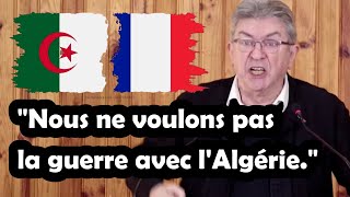 🇩🇿🇫🇷 Jean-Luc Mélenchon, critique la posture du gouvernement français vis-à-vis de l'Algérie