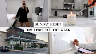 SUNDAY RESET ROUTINE | CLEANING, GROCERY HAUL, GETTING MY LIFE TOGETHER + SELF CARE!