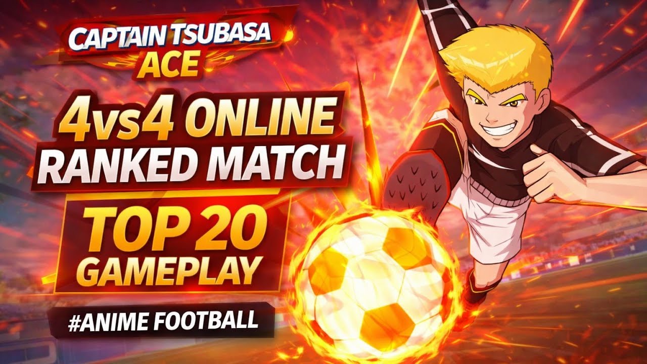 Captain tsubasa ace⚽️ 4vs4 online Ranking (no Comment)