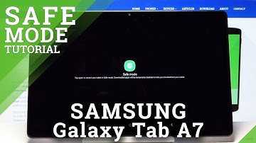 How to Boot into Safe Mode in Samsung Galaxy Tab A7 – Quit & Enter Safe Mode