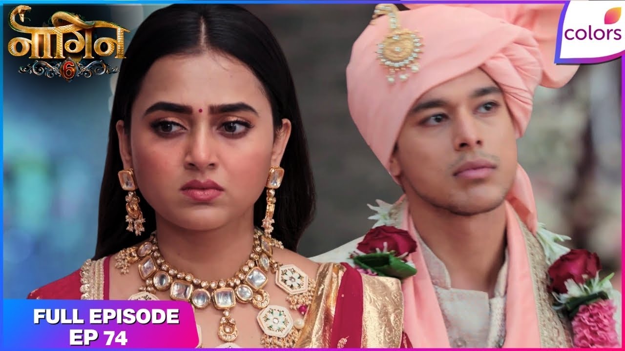 Naagin S6 | Full Episode Ep. 74 | Rudra-Prathna get married | Colors TV