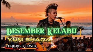 Desember Kelabu - Yuni Shara (PUNK ROCK COVER)
