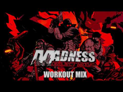 MADNESS Project Nexus - Workout Mix