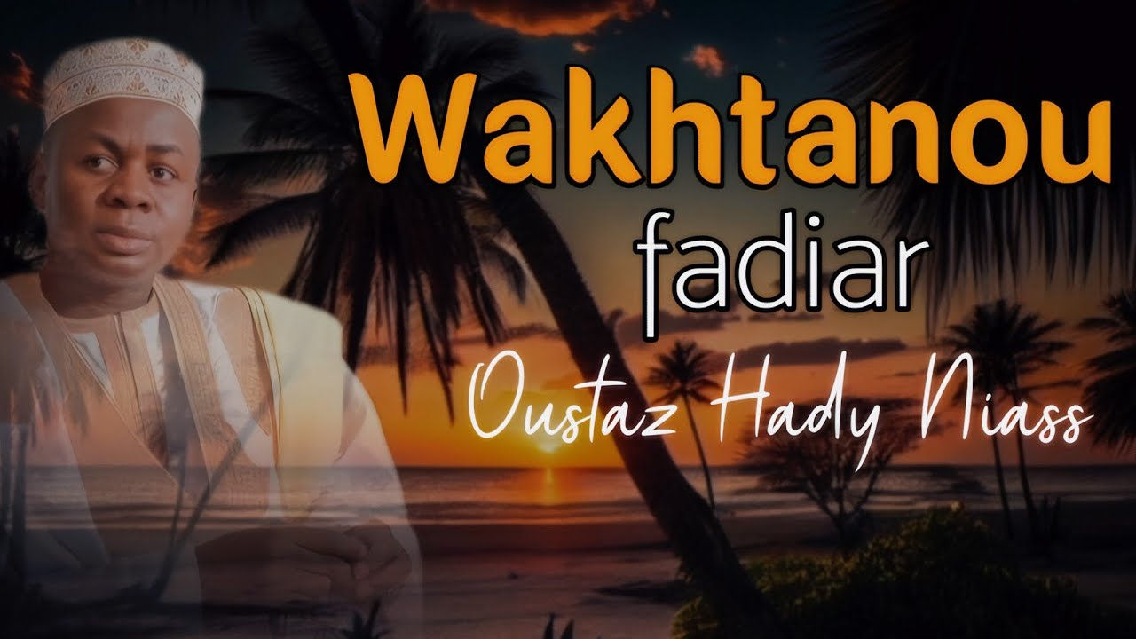 #wakhtanou_fadiar