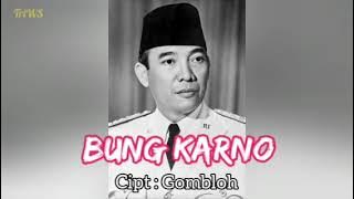 BUNG KARNO - Gombloh
