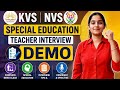 KVS NVS Interview + Demo Class for Special Education Teachers | Latest Questions 2026