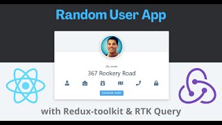 Build Random User App with React & RTK Query | Redux-toolkit RTK Query