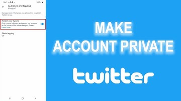 How to Make Your Twitter Account Private on Android, iPhone or iPad