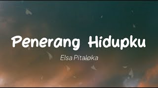 Elsa Pitaloka - Penerang Hidupku (Lirik)