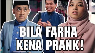 Bila Farha Kena Prank!!