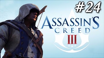 Assassins Creed 3: Playthrough Part 24[Sequence 6 - Hostile Negotiations]