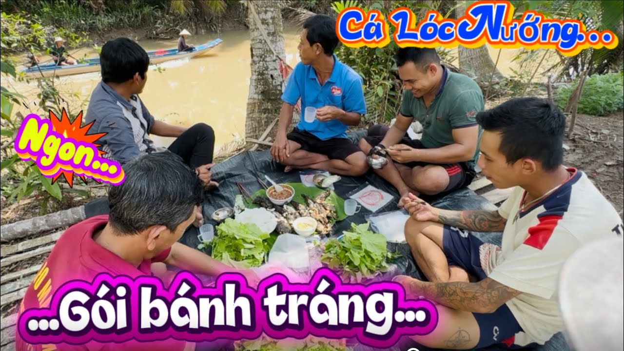 Kéo Lưới Cá trúng mánh - Cá Lóc Nướng gói bánh tráng quá ngon…/Bo tỏi sb 