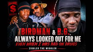 Birdman & B.G. Always Looked Out For Me Even When I Was Bad On Drugs - Ziggler The Wiggler
