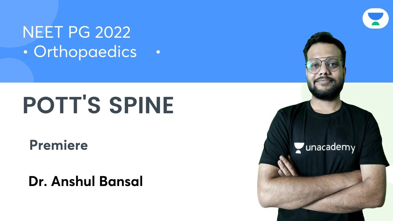 Pott's Spine | NEET PG2022 | Orthopaedics | Let's Crack NEET PG | Dr.Anshul Bansal