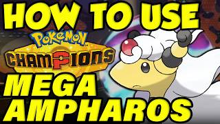 HOW TO USE MEGA AMPHAROS! Mega Ampharos Moveset Guide / Best Ampharos Builds Pokemon Champions