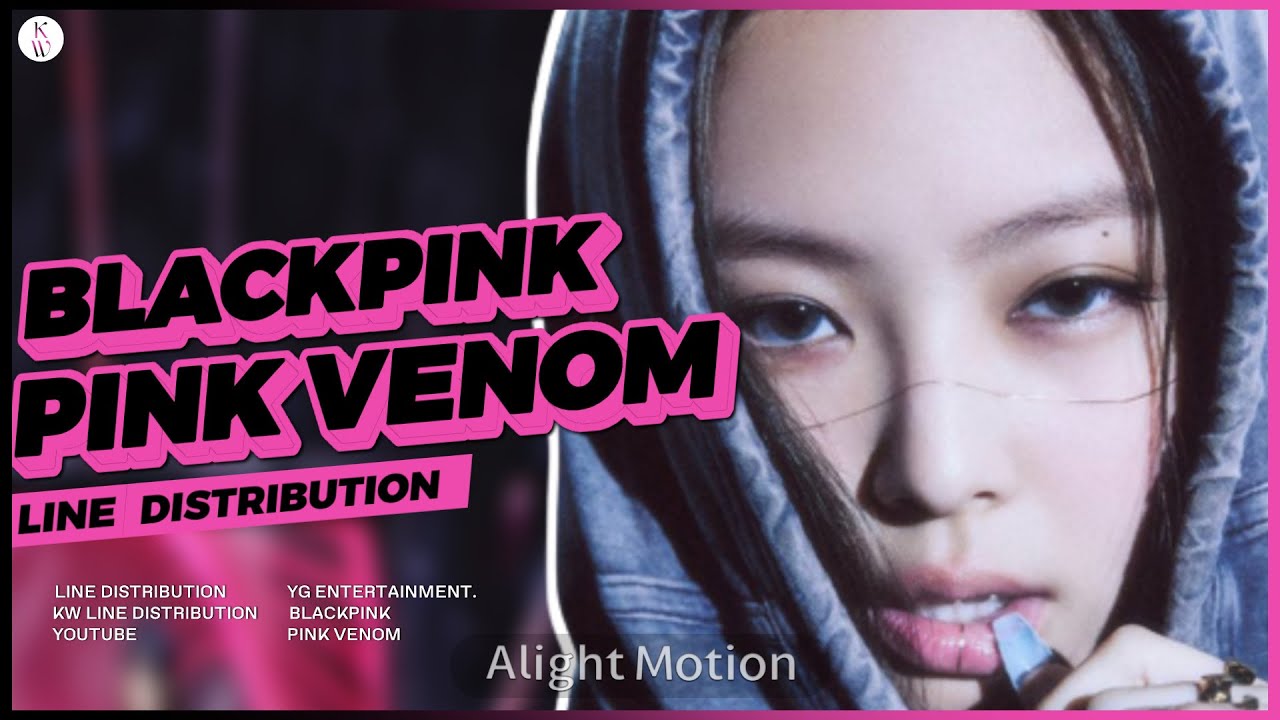 BLACKPINK(블랙핑크) "Pink Venom" Line Distribution | By KW Line Distributions