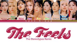 TWICE "The Feels (The Stereotypes Remix)" Color Coded English Lyrics Video