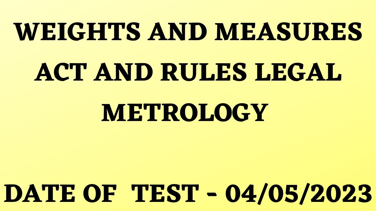 Weights and Measures Act and Rules Legal Metrology