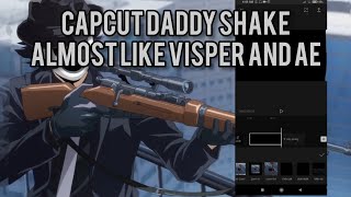 Capcut Daddy Shake Tutorial Almost like Visper and AE