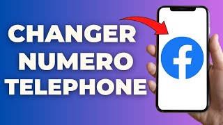 Comment Changer Son Numéro De Téléphone Sur Facebook ( FACILE )