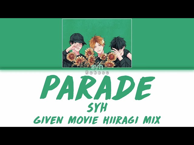 syh - Parade (パレイド) (Kan|Rom|Eng) Lyrics/歌詞 class=