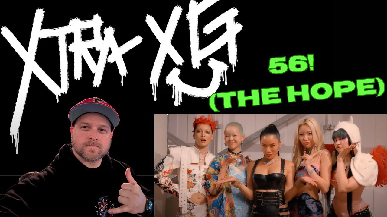 XTRA XG #56 (THE HOPE 2024) REACTION