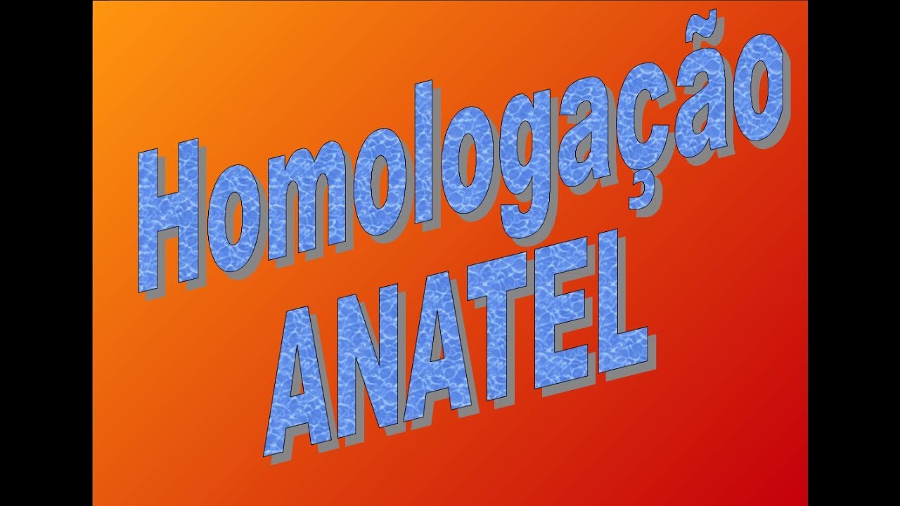 Declaração de conformidade e homologação de equipamento na ANATEL - YouTube