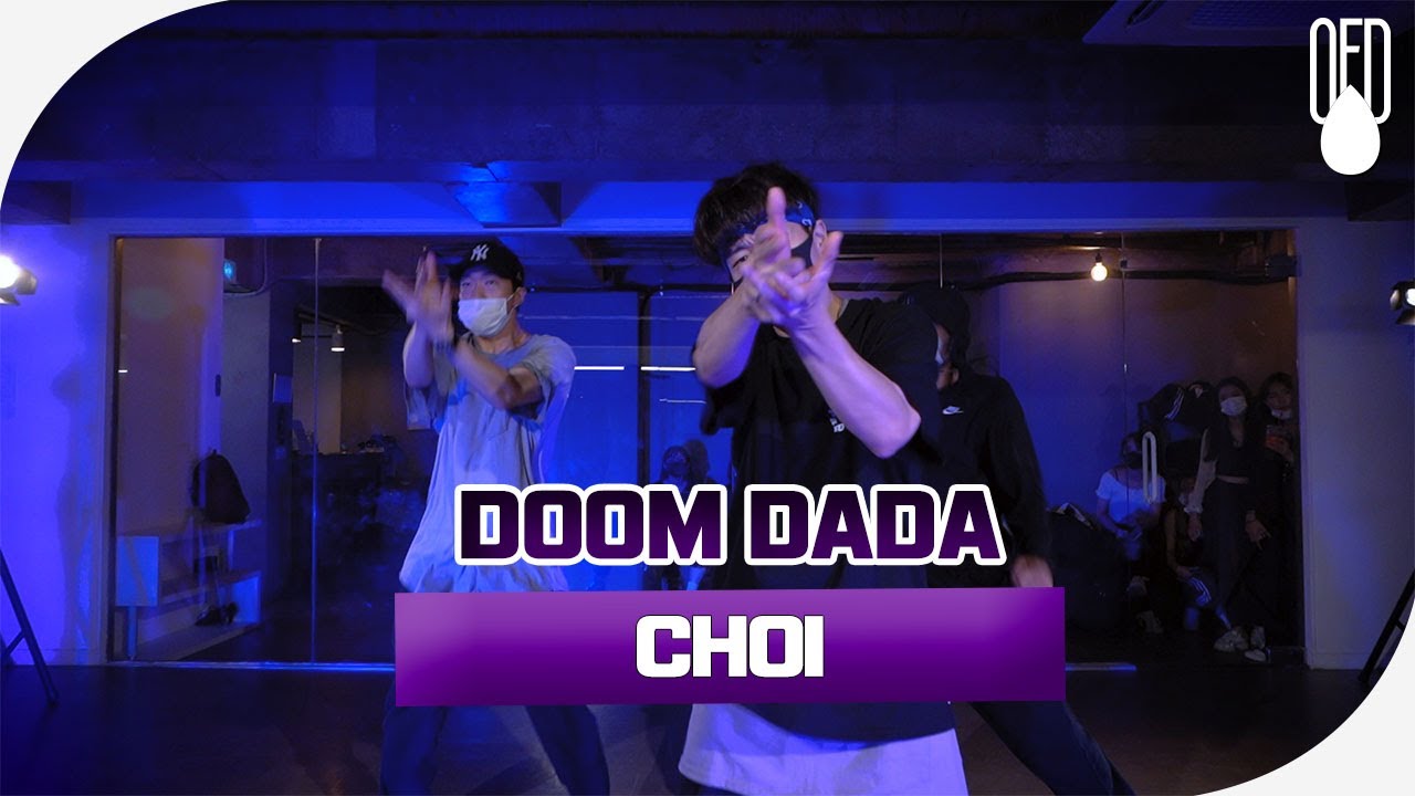 T.O.P - DOOM DADA l CHOREOGRAPHER CHOI l OFD DANCE STUDIO