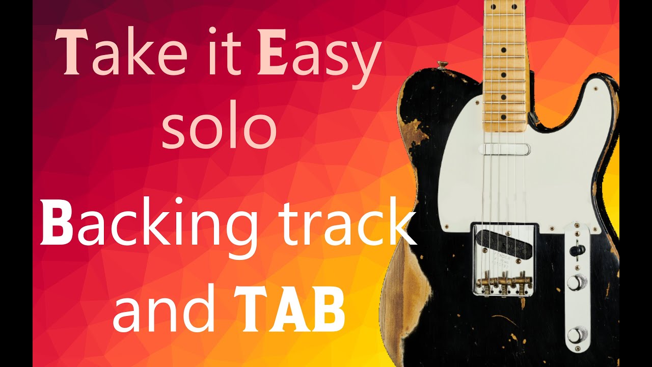 EAGLES   Take it easy   SOLO backing track and TAB