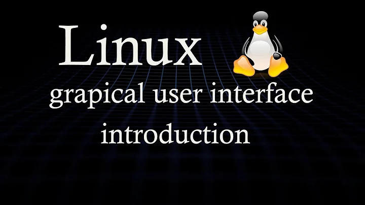 Linux Graphical User Interface Introduction