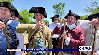 America 250: Reenactment 1775 Battle of Bunker Hill